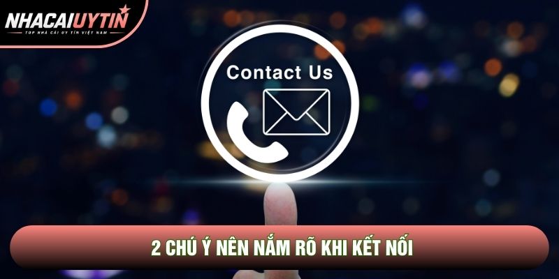 2 chú ý nên nắm rõ khi kết nối