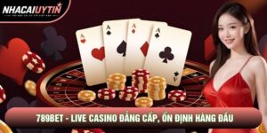 789bet - Live Casino Đẳng Cấp, Trải Nghiệm Ổn Định Hàng Đầu