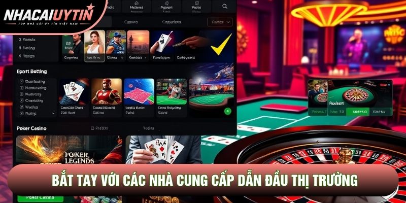 Bắt tay với các nhà cung cấp dẫn đầu thị trường Bắt tay với các nhà cung cấp dẫn đầu thị trường