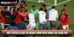 Đội Tuyển Ai Cập Và Hành Trình Kiêu Hùng Tại Châu Phi